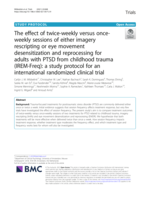 The effect of twice-weekly versus once-weekly sessions of either imagery rescripting or eye movement desensitization and reprocessing for adults with PTSD from childhood trauma (IREM-Freq): a study protocol for an international randomized clinical trial