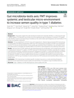 Gut microbiota-testis axis: FMT improves systemic and testicular micro-environment to increase semen quality in type 1 diabetes