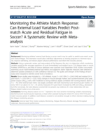 Monitoring the athlete match response: Can external load variables predict Post-match acute and residual fatigue in soccer? A systematic review with Meta-analysis