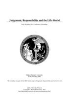 Judgement, Responsibility and the Life-World: Perth Workshop 2011 Conference Proceedings