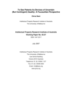 To see patents as devices of uncertain (but contingent) quality: A Foucaultian perspective