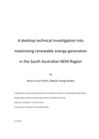 A desktop technical investigation into maximising renewable energy generation in the South Australian NEM region