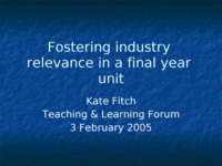 Fostering industry relevance in a final year unit