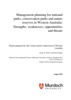 Management planning for national parks, conservation parks and nature reserves in Western Australia: Strengths, weaknesses, opportunities and threats. Reportprepared for the Conservation Commission of Western Australia. Crawley, WA.