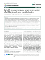 Early life programming as a target for prevention of child and adolescent mental disorders