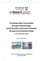 Promoting Safer Communities through Physical Design, Social Inclusion and Crime Prevention through Environmental Design: A Developmental Study