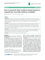 How to proceed when evidence-based practice is required but very little evidence available?