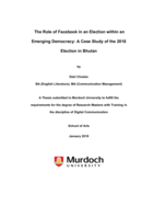 The role of Facebook in an election within an emerging democracy: A case study of the 2018 election in Bhutan