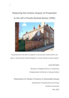 Reducing the carbon impact of properties in the UK's private rented sector (PRS): Examining the role that a property in the private rented sector can play in reducing the United Kingdom's overall climate change impact