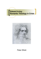 Edward Irving: Romantic Theology in Crisis