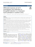 Differential responses of net N mineralization and nitrification to throughfall reduction in a Castanopsis hystrix plantation in southern China