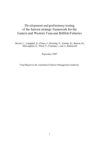 Development and preliminary testing of the harvest strategy framework for Eastern and Western Tuna and Billfish Fisheries. Final Report to Australian Fisheries Management Authority
