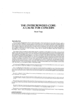 The overcrowded core: A cause for concern