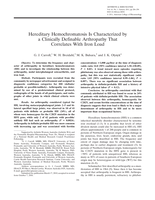 Hereditary hemochromatosis is characterized by a clinically definable arthropathy that correlates with iron load