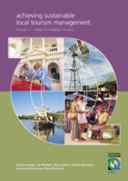 Achieving sustainable local tourism management: Phase 1 - practitioners guide