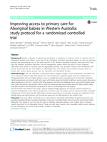 Improving access to primary care for Aboriginal babies in Western Australia: Study protocol for a randomized controlled trial