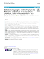Statistical analysis plan for the Prophylactic Melatonin for Delirium in Intensive Care (ProMEDIC): a randomised controlled trial