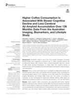 Higher coffee consumption is associated with slower cognitive decline and less cerebral Aβ-Amyloid accumulation over 126 Months: Data from the Australian imaging, biomarkers, and lifestyle study
