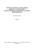Psittacine beak and feather disease : vaccination, haematological response and pcr methodology
