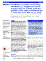 Effect of socioeconomic disadvantage, remoteness and Indigenous status on hospital usage for Western Australian preterm infants under 12 months of age: a population-based data linkage study