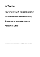 No way out: How Israeli Jewish dissidents attempt to use alternative national identity discourses to connect with their Palestinian other