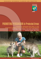 Promoting persuasion in protected areas: A guide for managers who want to use strategic communication to influence visitor behaviour. Technical report