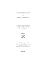Appropriate technology for remote communities : a selection of papers illustrating the effort carried out by the Remote Area Developments Group, Murdoch