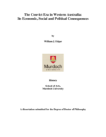 The convict era in Western Australia: Its economic, social and political consequences