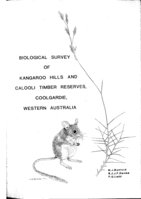 Biological survey of Kangaroo Hills and Calooli Timber Reserves, Coolgardie, Western Australia
