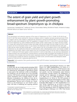 The extent of grain yield and plant growth enhancement by plant growth-promoting broad-spectrum Streptomyces sp. in chickpea