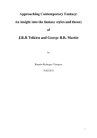 Approaching Contemporary Fantasy: An insight into the fantasy styles and theory of J.R.R Tolkien and George R.R. Martin
