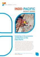 Investing in the economic architecture of the Indo-Pacific