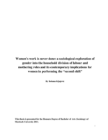 Women’s work is never done: a sociological exploration of gender into the household division of labour and mothering roles and its contemporary implications for women in performing the “second shift”