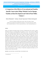 A Comparison of the Effects of Conventional and Namibia Specific Conservation Tillage Methods Used in Ogongo, Namibia on Root Development and Yield of Pearl Millet. Volume 1