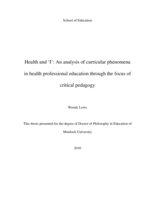 Health and 'I': an analysis of curricular phenomena in health professional education through the focus of critical pedagogy