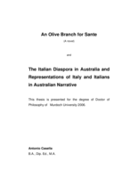 An olive branch for Sante (a novel) ; and, The Italian diaspora in Australia and representations of Italy and Italians in Australian narrative