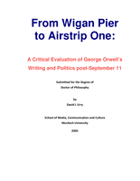 From Wigan Pier to Airstrip One: a critical evaluation of George Orwell's writing and politics post-September 11