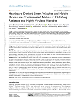 Healthcare derived smart watches and mobile phones are contaminated niches to multidrug resistant and highly virulent microbes