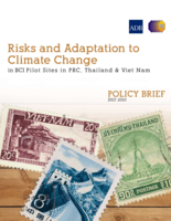 Risks and adaptation to climate change in BCI pilot sites in PRC, Thailand and Viet Nam. Policy Brief