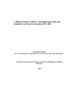 A different kind of 'subject:' Aboriginal legal status and colonial law in Western Australia, 1829 -1861
