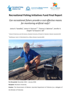 Recreational Fishing Initiatives Fund Final Report: Can recreational fishers provide a cost effective means for monitoring artificial reefs?