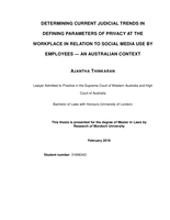 Determining current judicial trends in defining parameters of privacy at the workplace in relation to social media use by employees - An Australian context