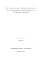 The political economy of gender interventions: Social forces, kinship, violence, and finance in post-conflict Timor-Leste