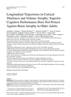 Longitudinal trajectories in cortical thickness and volume atrophy: Superior cognitive performance does not protect against brain atrophy in older adults
