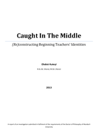 Caught in the middle: (Re)constructing beginning teachers' identities