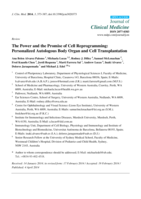 The Power and the Promise of Cell Reprogramming: Personalized Autologous Body Organ and Cell Transplantation