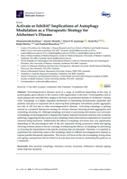 Activate or inhibit? Implications of autophagy modulation as a therapeutic strategy for Alzheimer’s disease