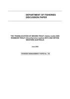 The translocation of Brown trout (Salmo trutta) and Rainbow trout(Oncorhynchus mykiss) into and within Western Australia