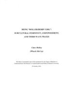 Being "Roller/Derby girl": Subcultural femininty, empowerment, and third wave praxis