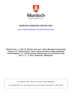 Check this out!: How Murdoch University Library is "humanising" their client services using assistive technologies